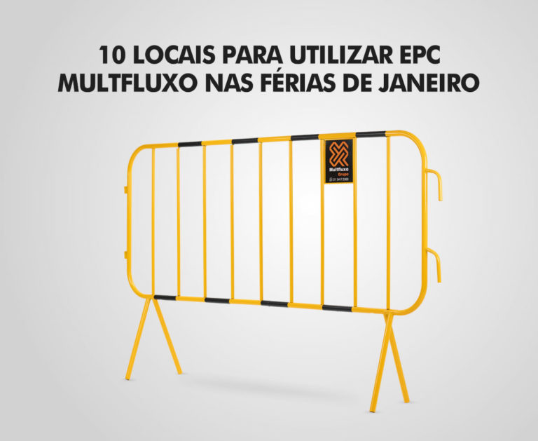 10 Locais que requerem EPC Multfluxo nas Férias de Janeiro