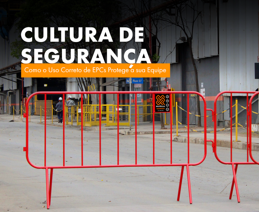 Cultura de Segurança: Como o Uso Correto de EPCs Protege a sua Equipe