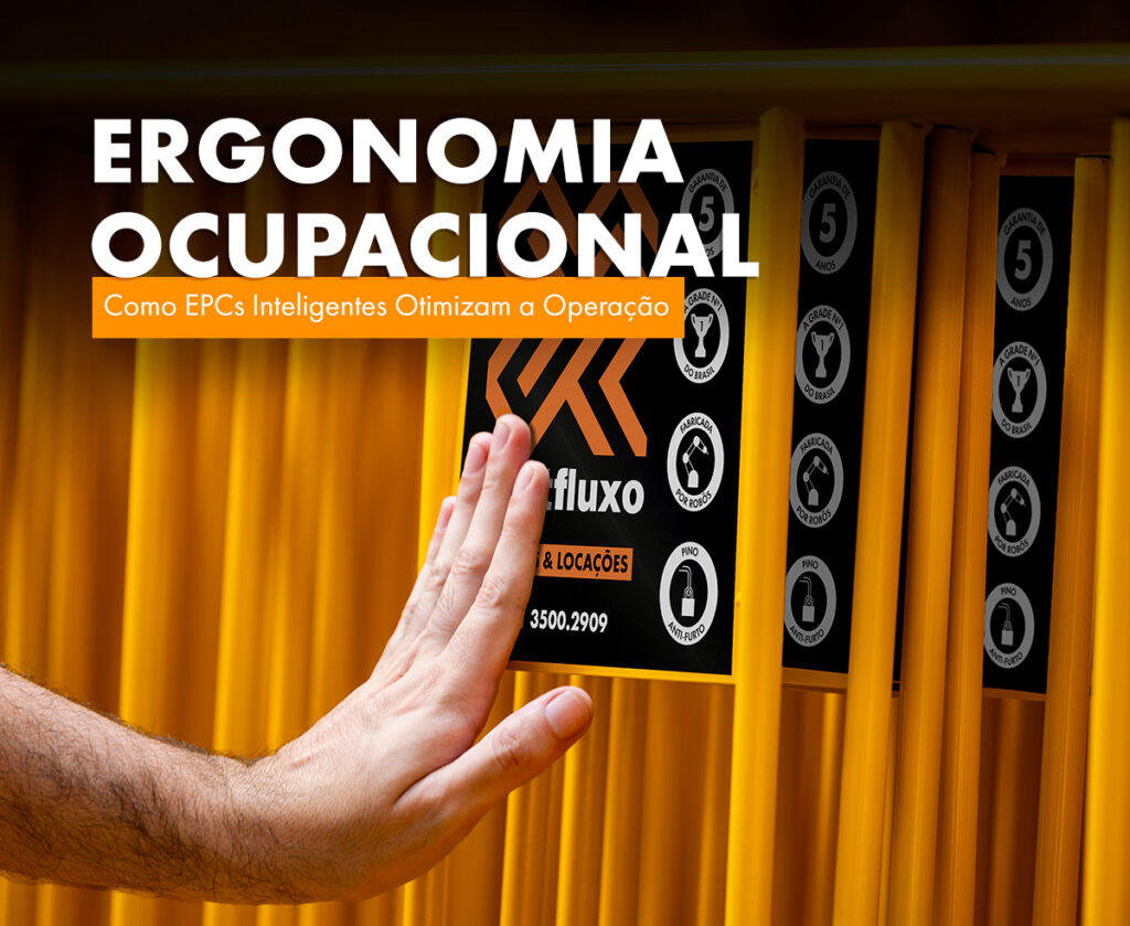 Ergonomia Ocupacional: Como EPCs Inteligentes Otimizam a Operação